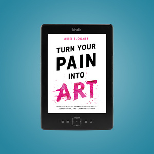 Turn Your Pain Into Art eBook